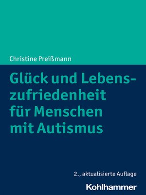 cover image of Glück und Lebenszufriedenheit für Menschen mit Autismus